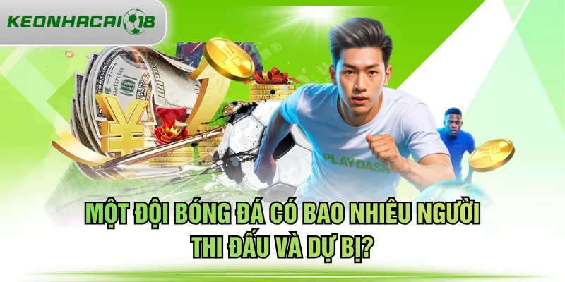 đội bóng đá có bao nhiêu người